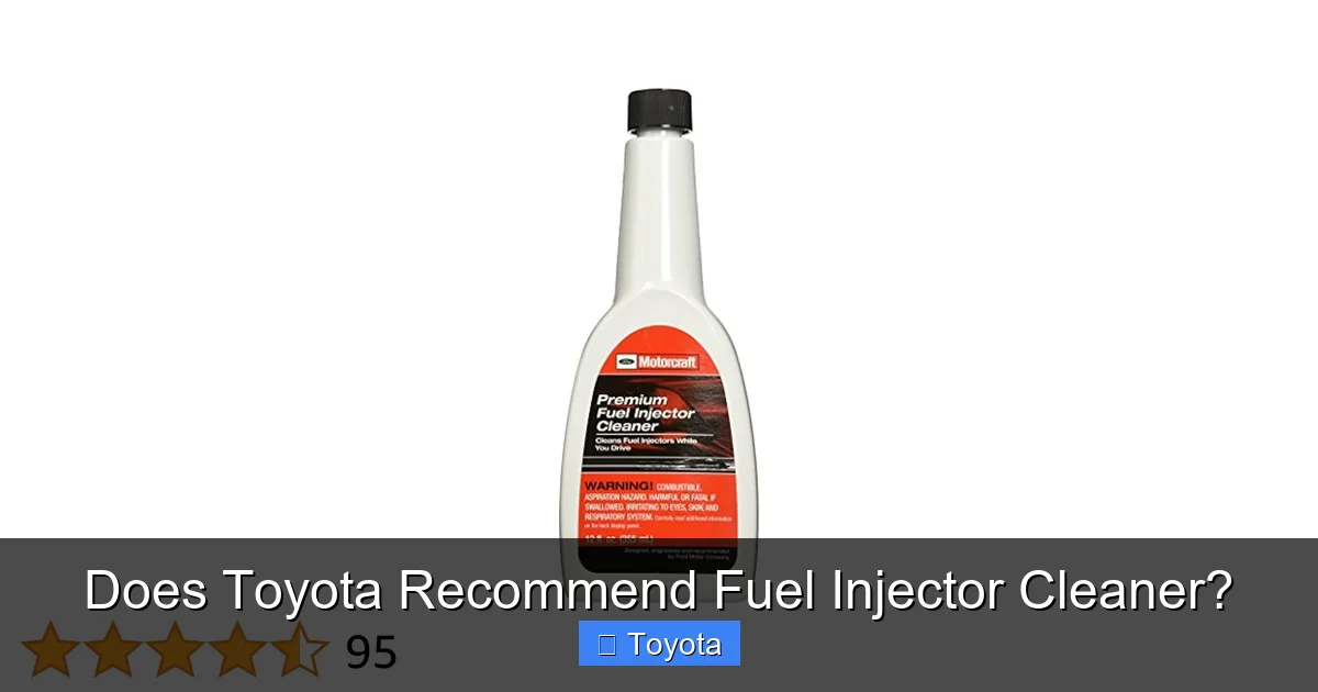Does Toyota Recommend Fuel Injector Cleaner?