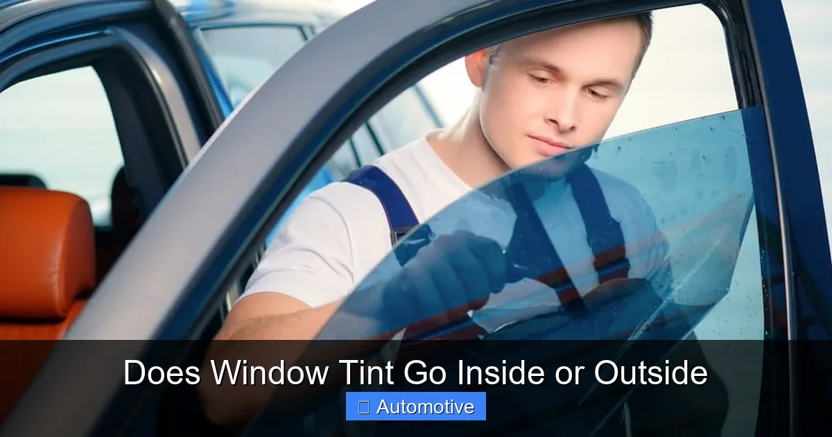 Does Window Tint Go Inside or Outside