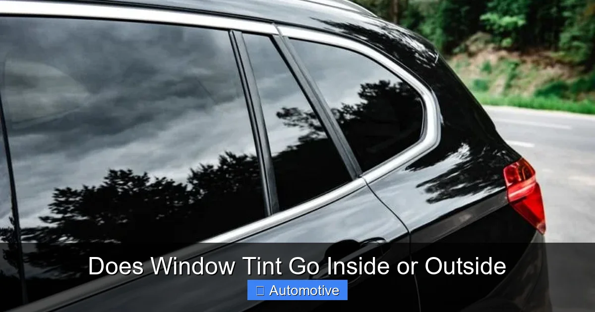 Does Window Tint Go Inside or Outside