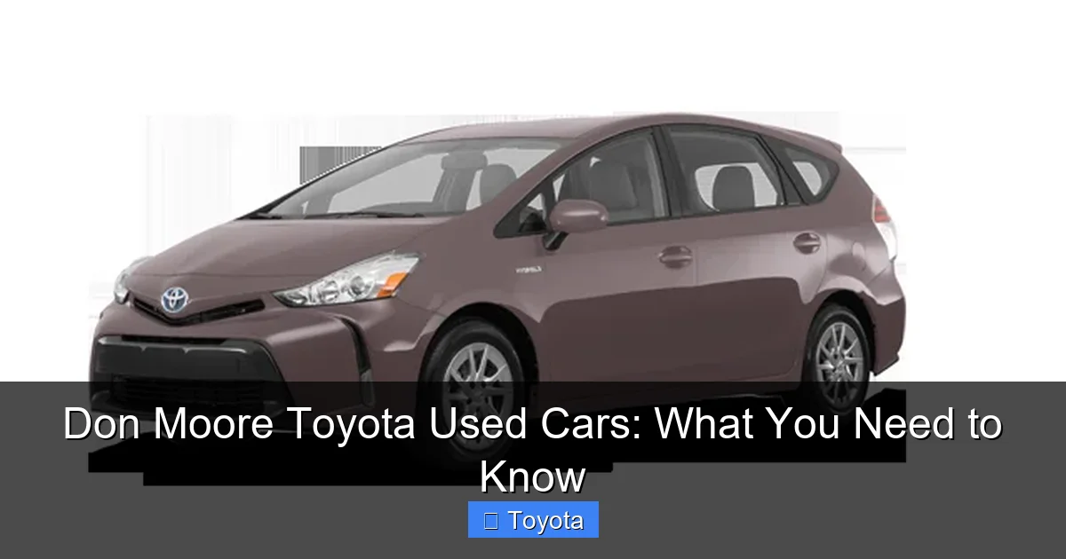 Don Moore Toyota Used Cars: What You Need to Know