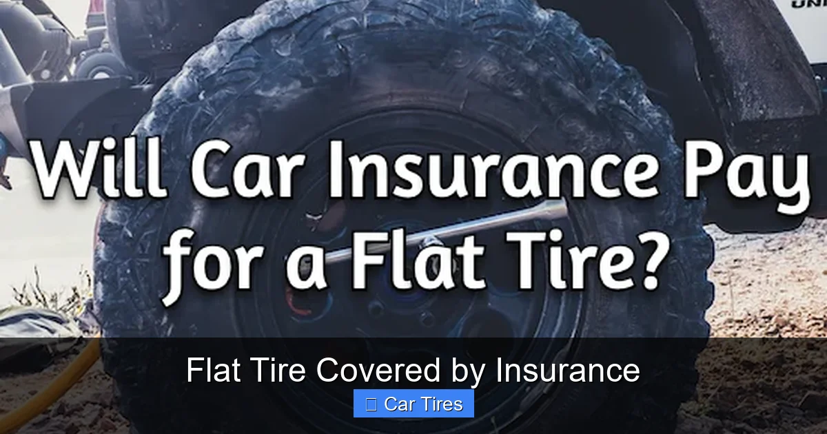 Flat Tire Covered by Insurance