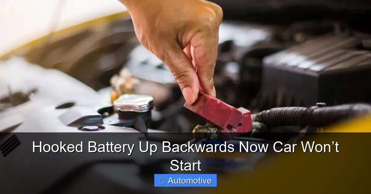 Hooked Battery Up Backwards Now Car Won’t Start