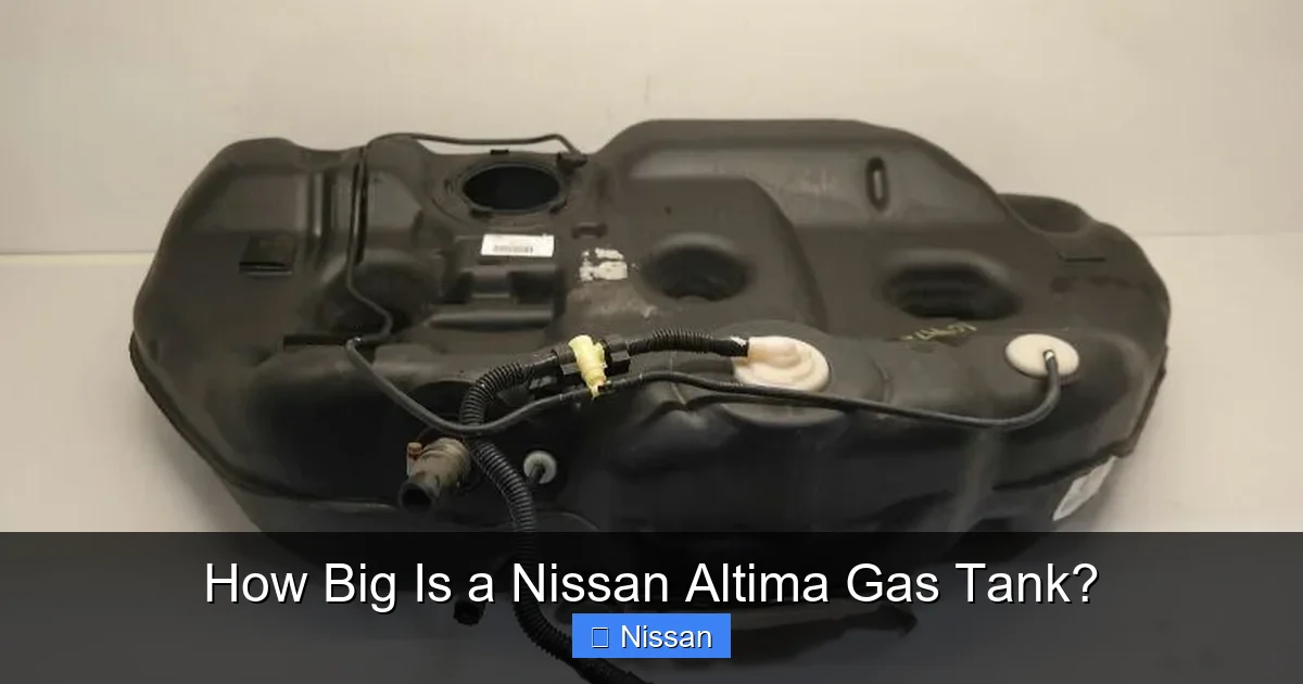 How Big Is a Nissan Altima Gas Tank?