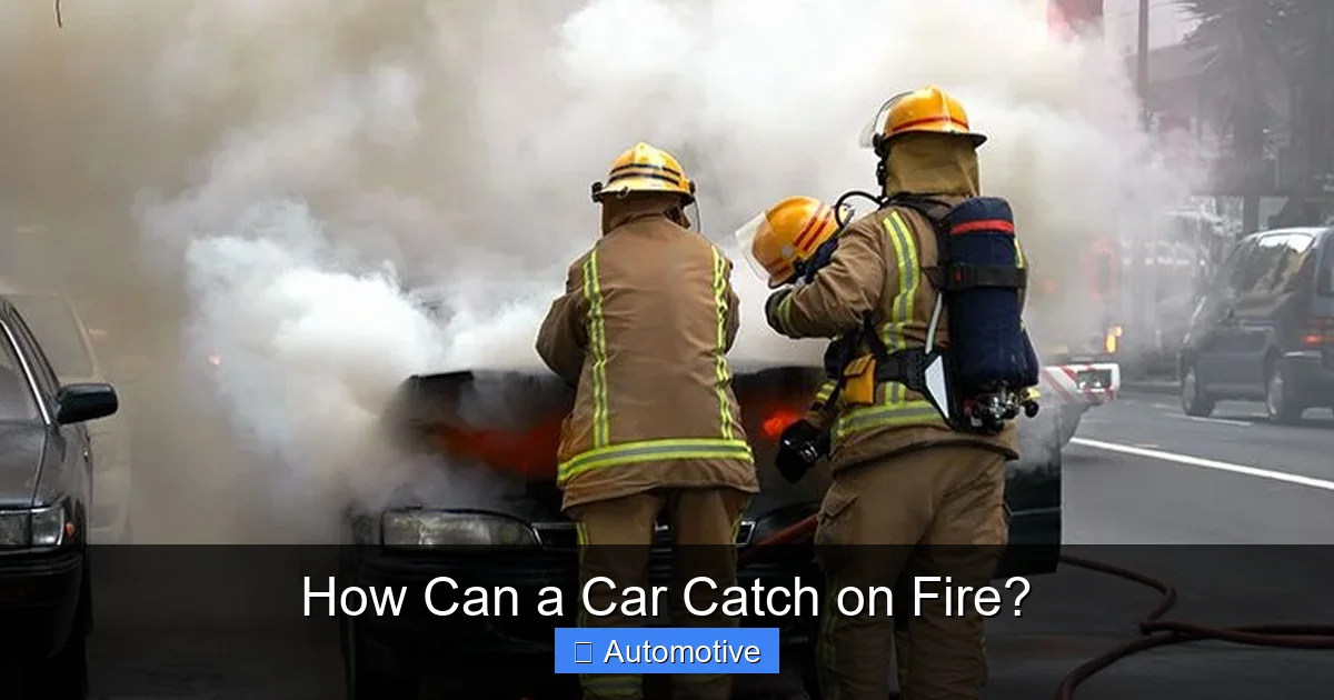 How Can a Car Catch on Fire?