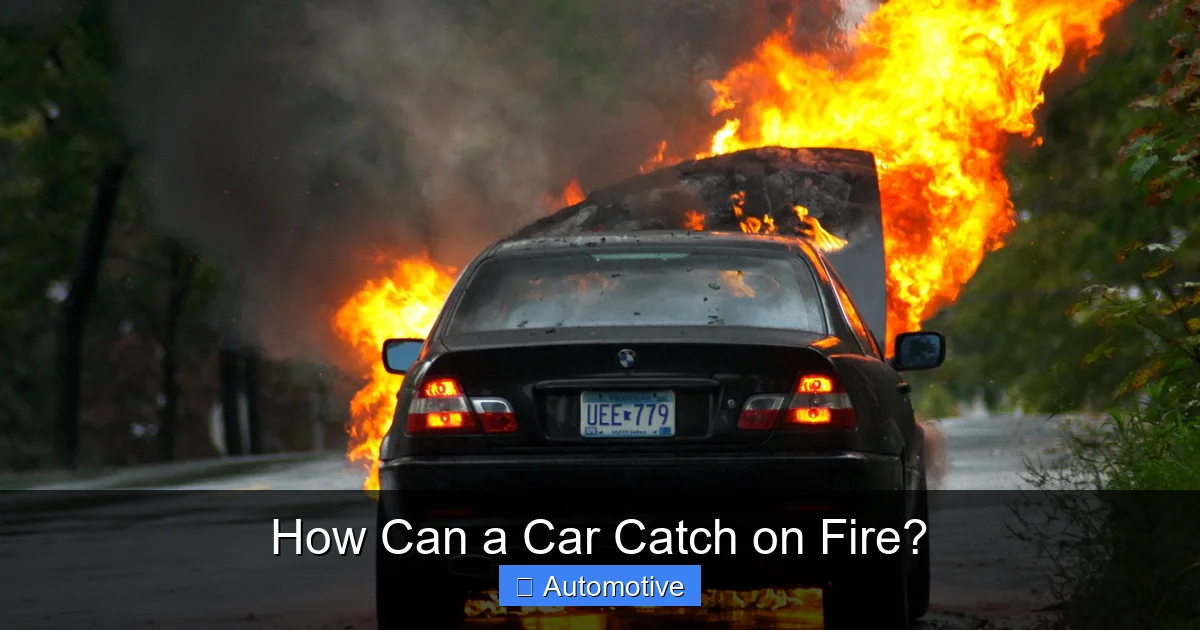 How Can a Car Catch on Fire?