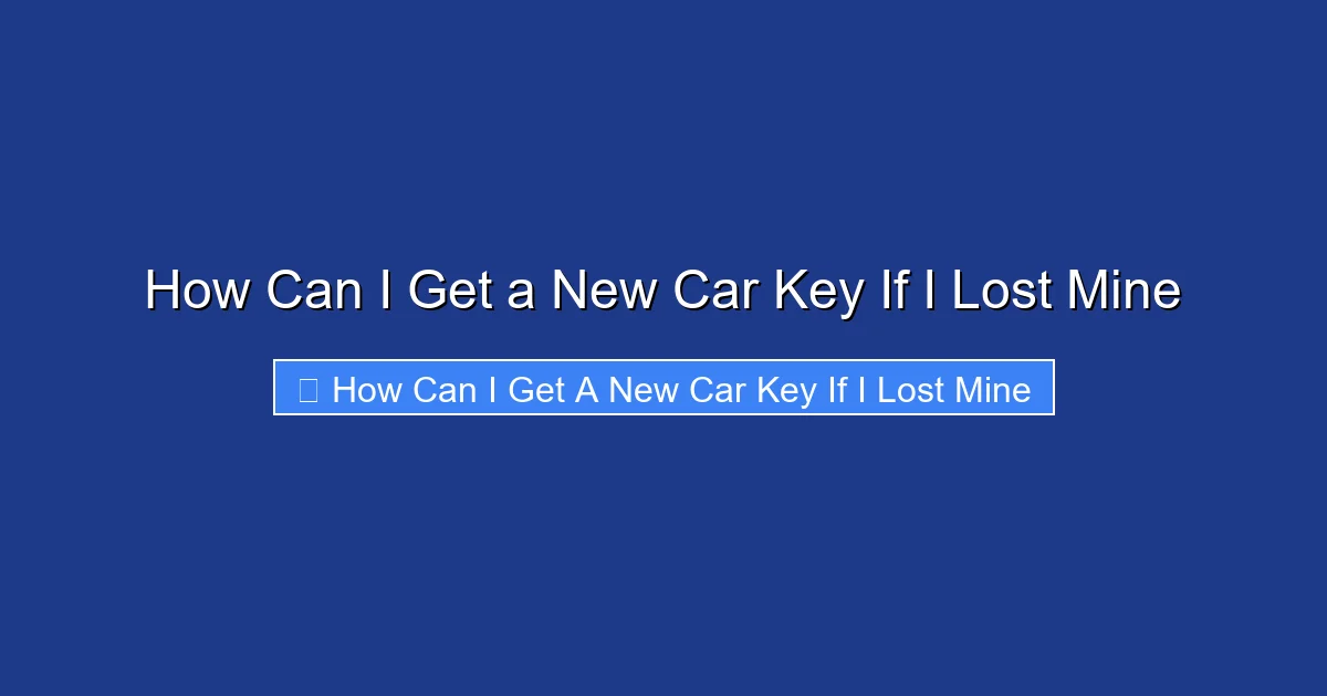 How Can I Get a New Car Key If I Lost Mine