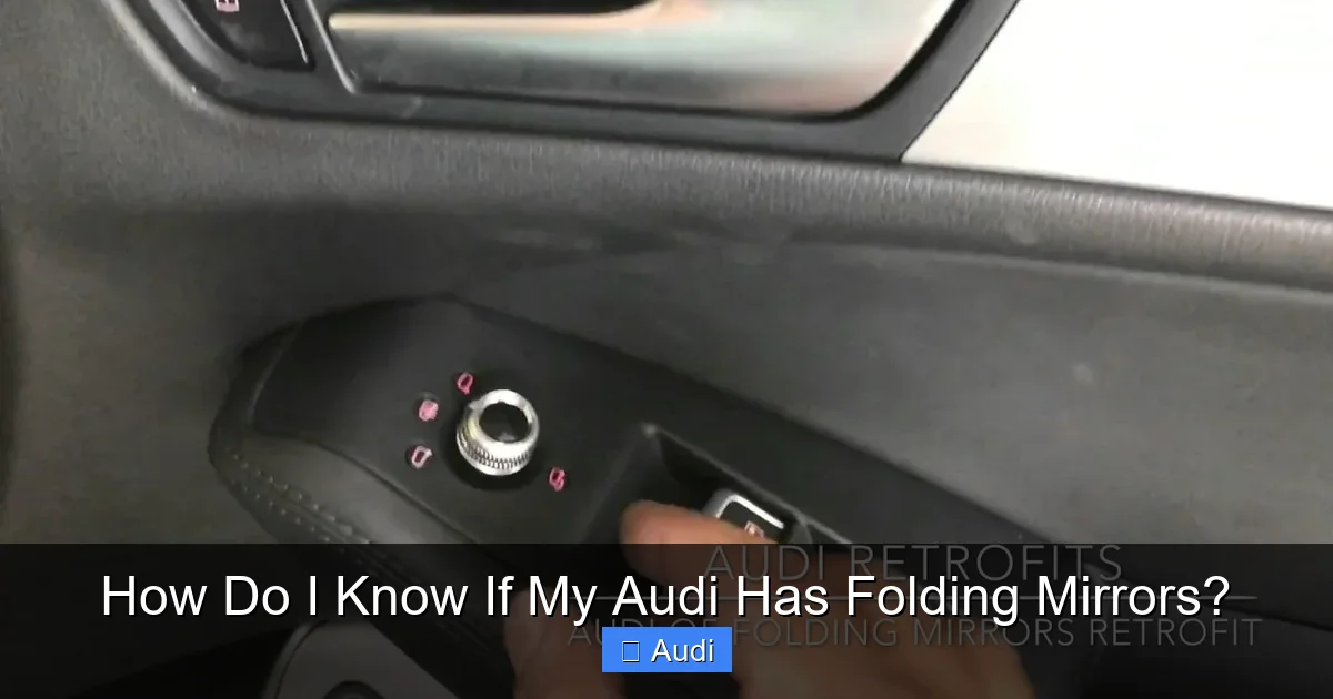 How Do I Know If My Audi Has Folding Mirrors?