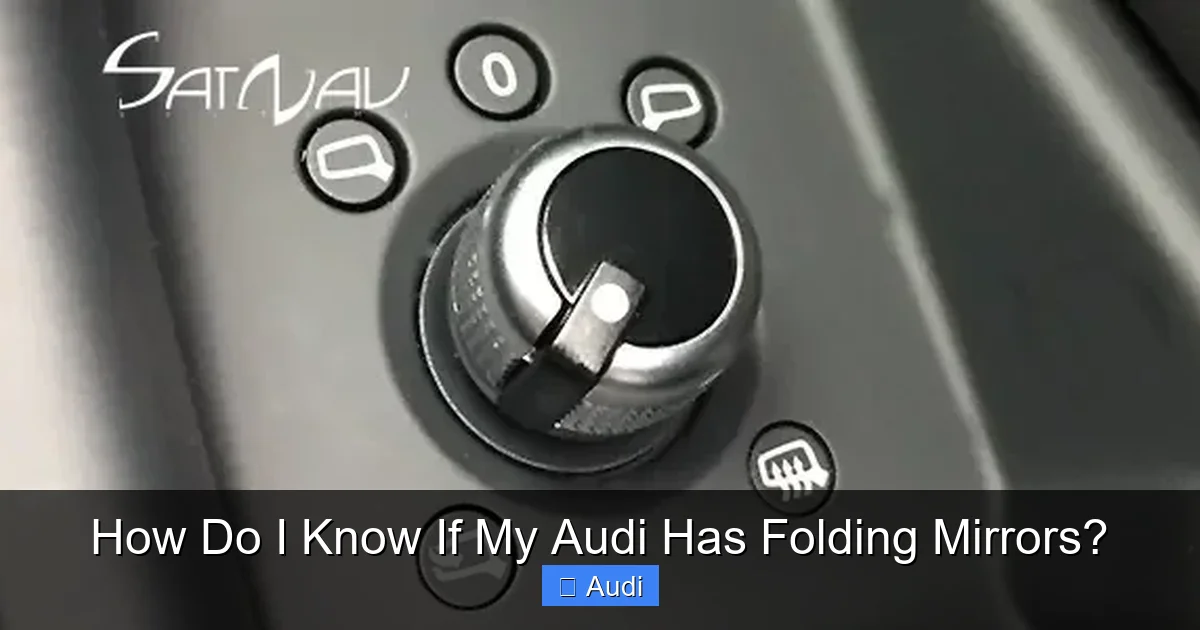 How Do I Know If My Audi Has Folding Mirrors?