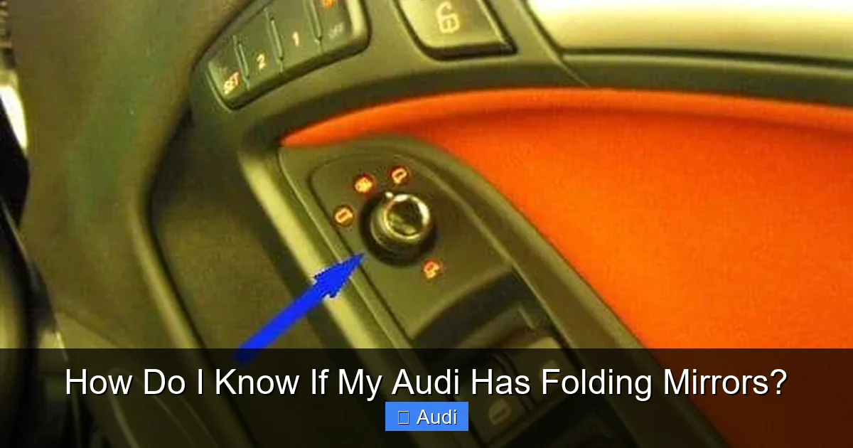 How Do I Know If My Audi Has Folding Mirrors?