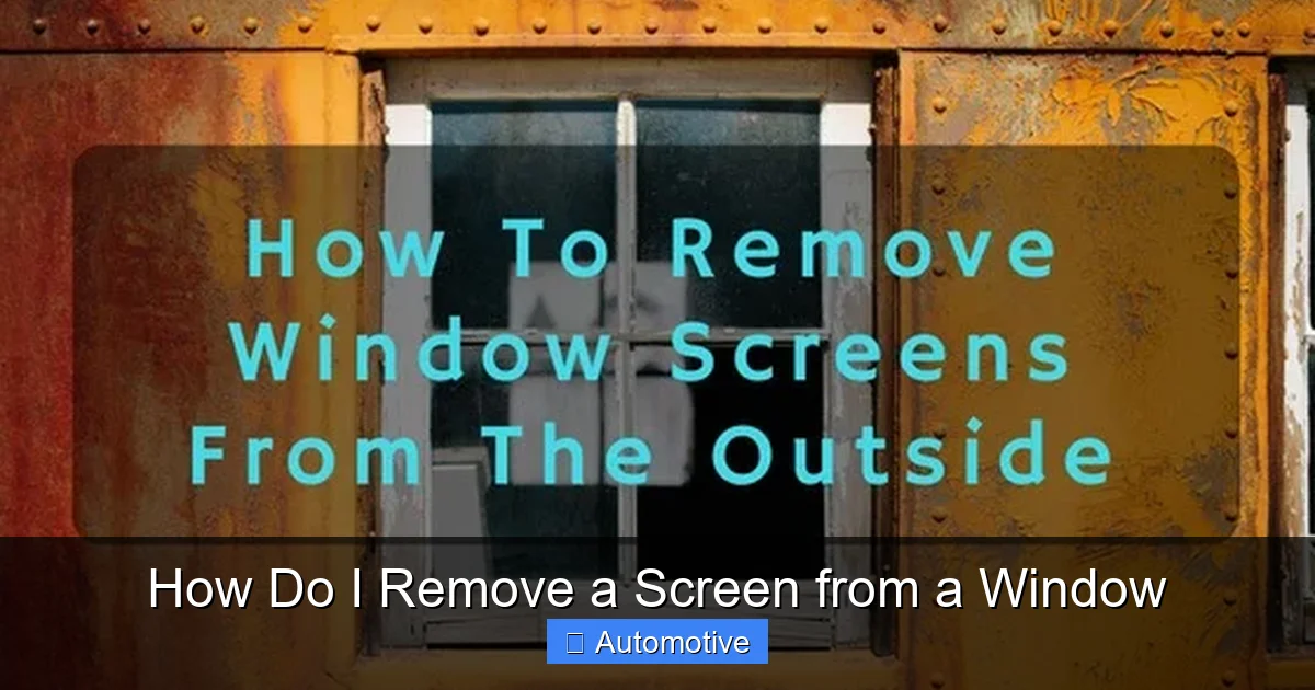 How Do I Remove a Screen from a Window