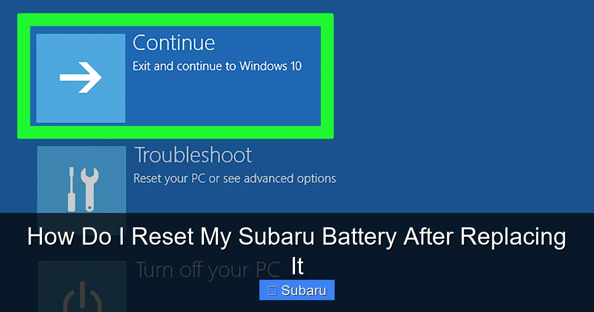How Do I Reset My Subaru Battery After Replacing It
