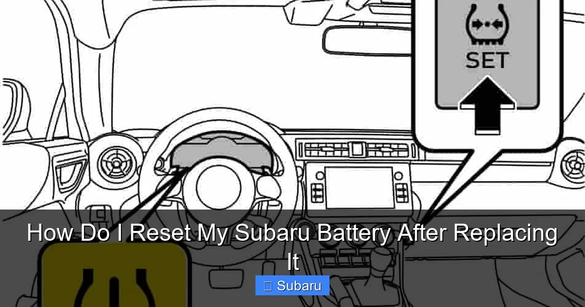 How Do I Reset My Subaru Battery After Replacing It