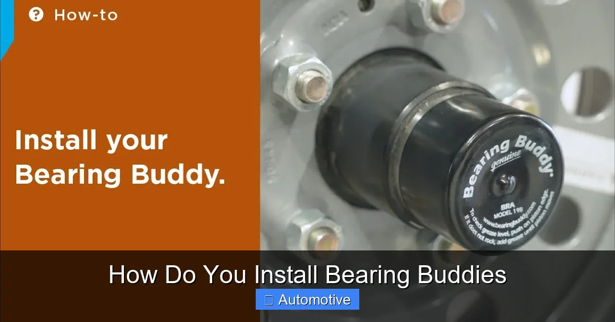How Do You Install Bearing Buddies