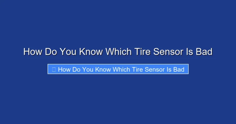 How Do You Know Which Tire Sensor Is Bad