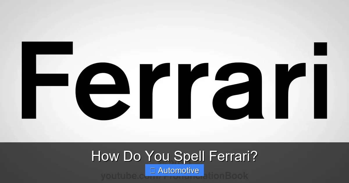 How Do You Spell Ferrari?