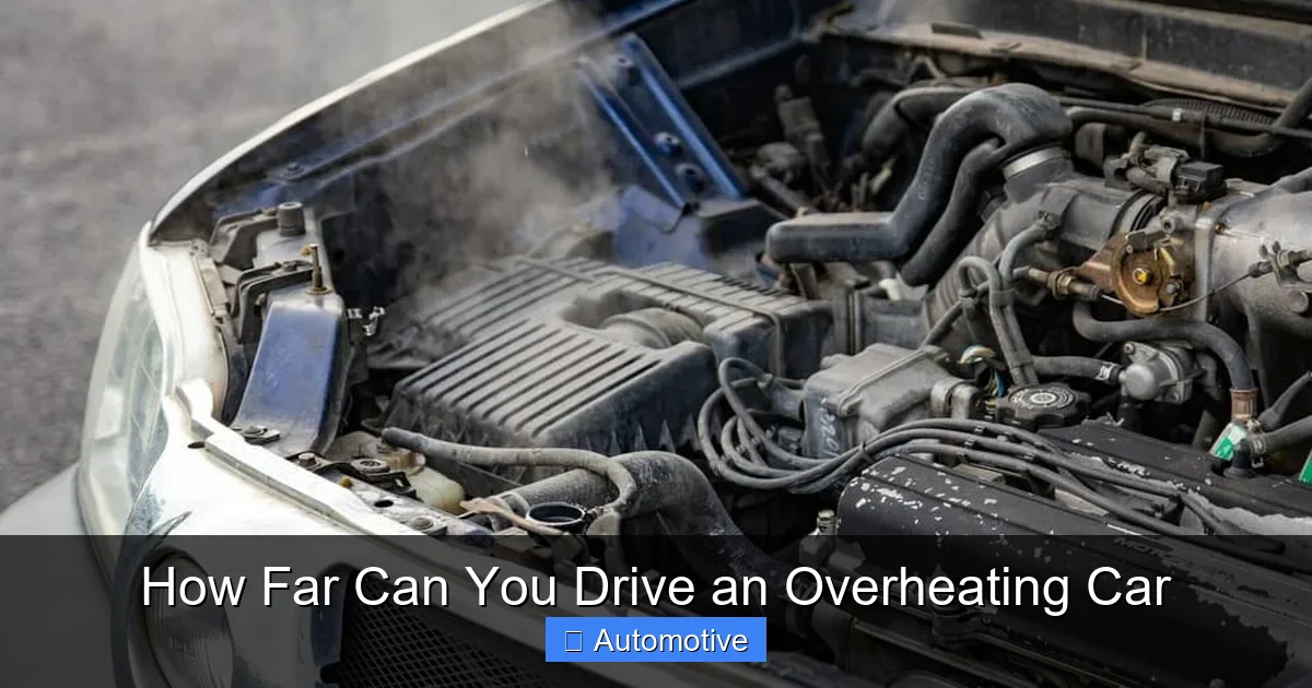 How Far Can You Drive an Overheating Car