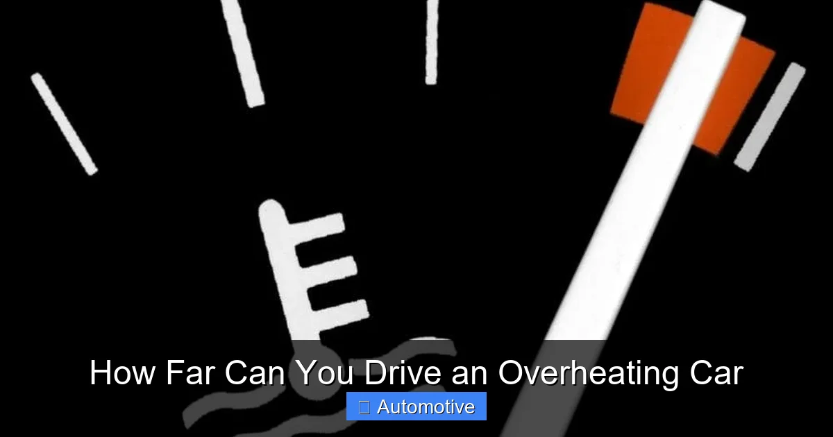 How Far Can You Drive an Overheating Car