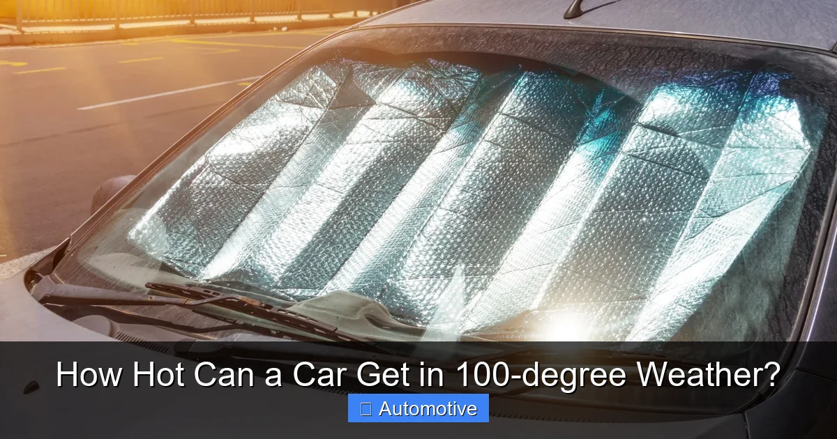 How Hot Can a Car Get in 100-degree Weather?
