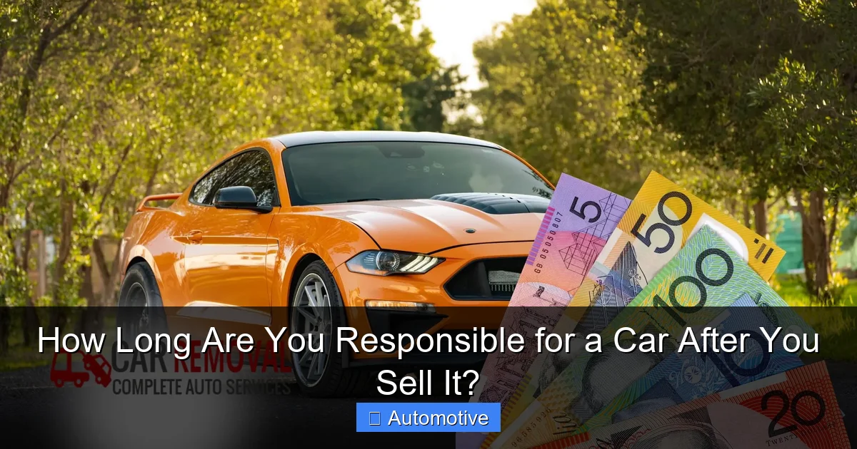 How Long Are You Responsible for a Car After You Sell It?