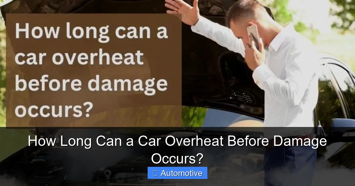 How Long Can a Car Overheat Before Damage Occurs?