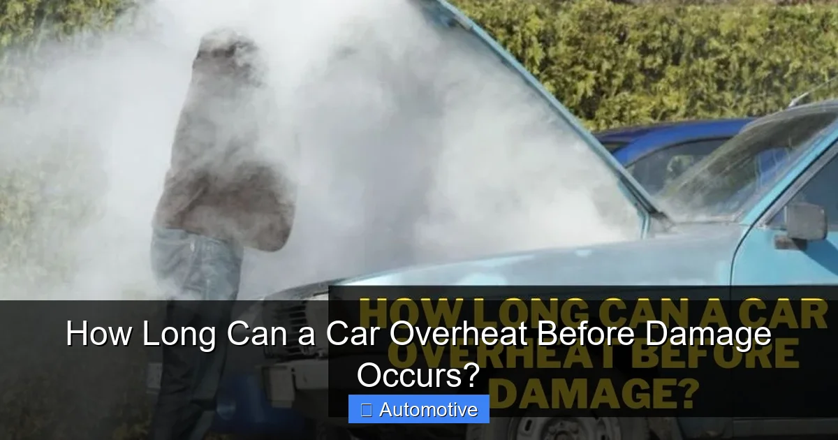 How Long Can a Car Overheat Before Damage Occurs?