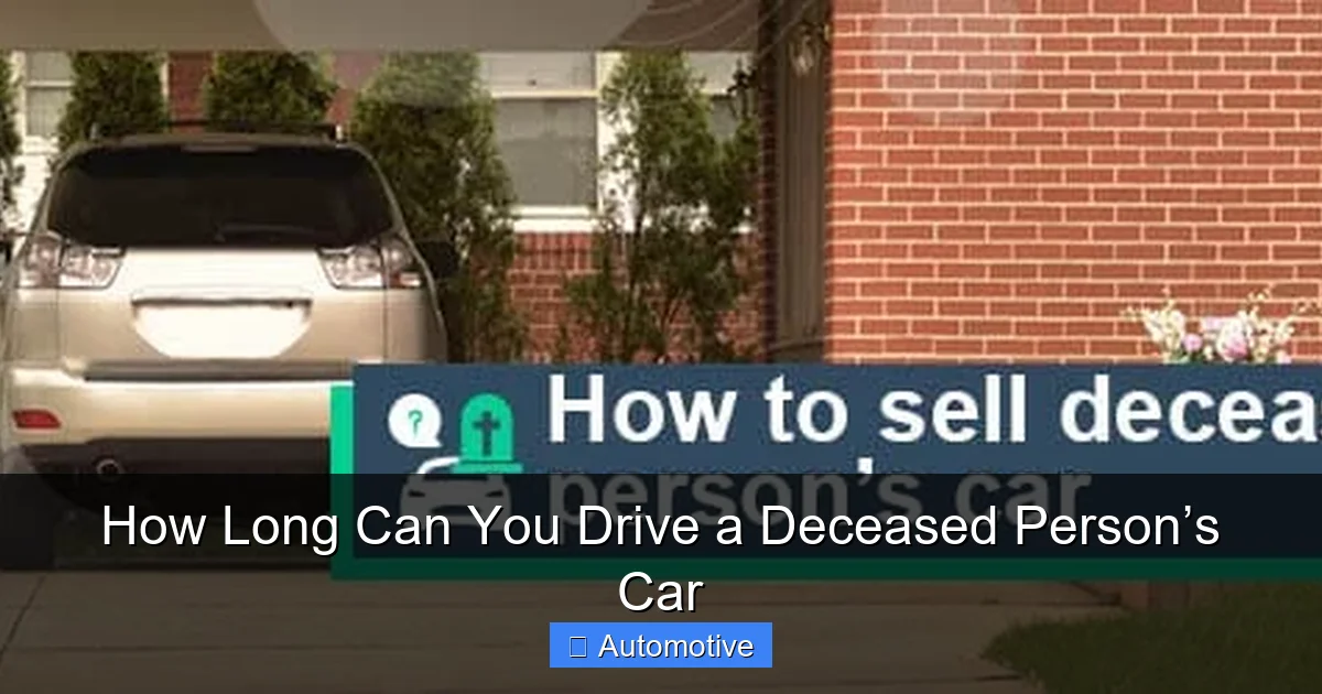 How Long Can You Drive a Deceased Person’s Car