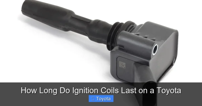 How Long Do Ignition Coils Last on a Toyota