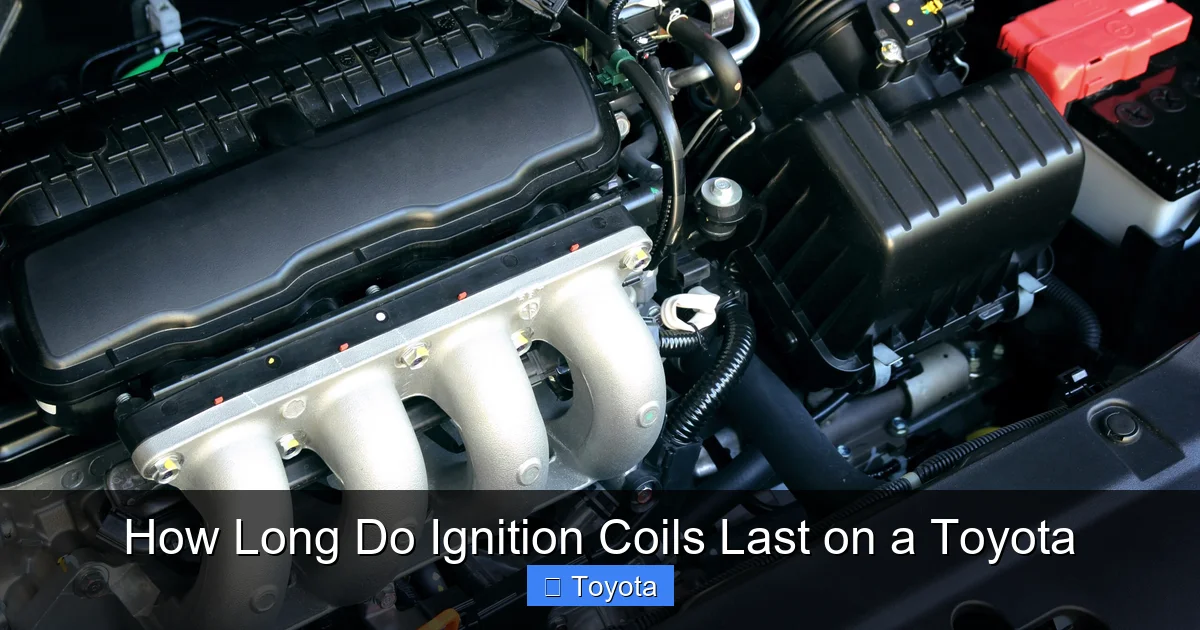 How Long Do Ignition Coils Last on a Toyota