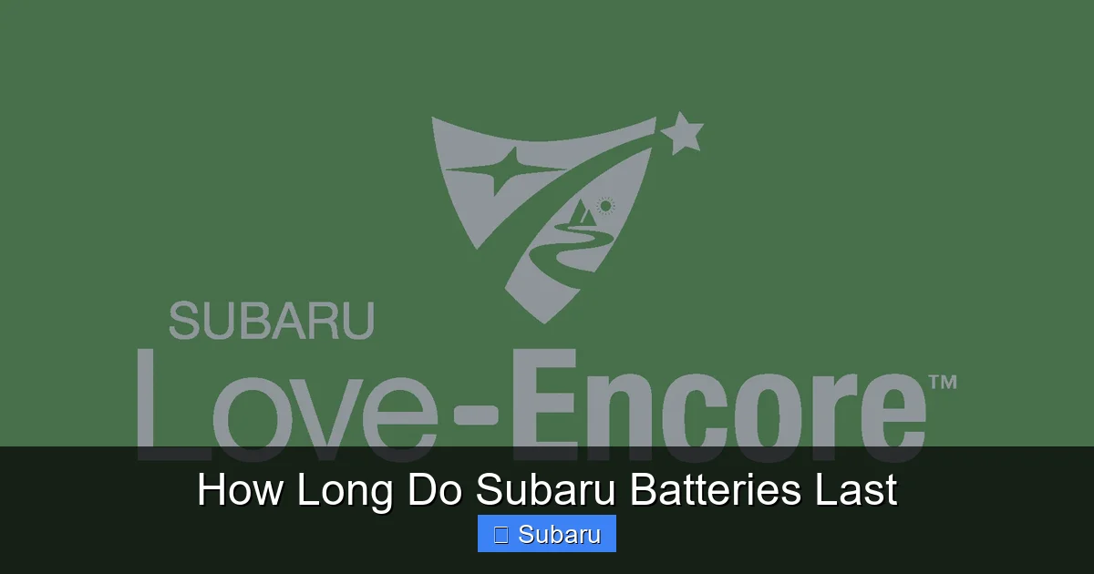 How Long Do Subaru Batteries Last