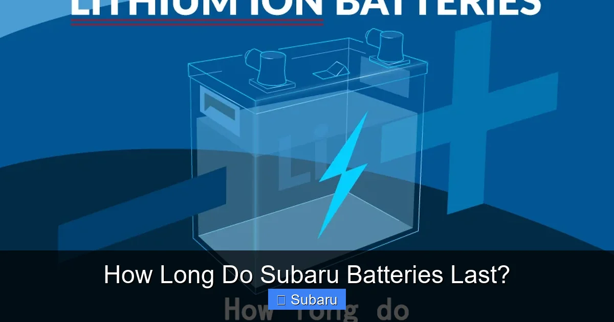 How Long Do Subaru Batteries Last?