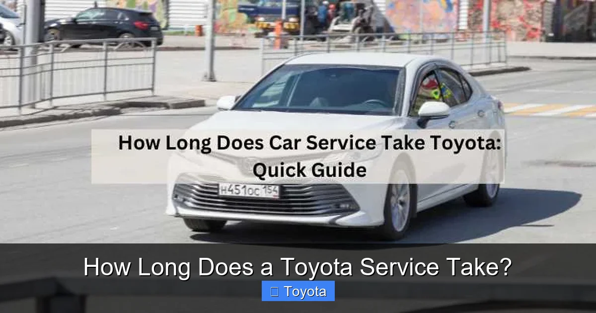 How Long Does a Toyota Service Take?