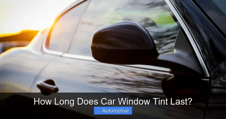 How Long Does Car Window Tint Last?