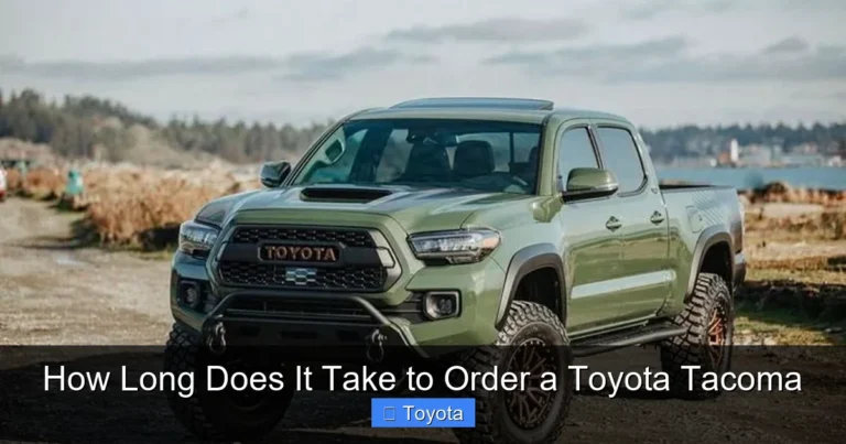 How Long Does It Take to Order a Toyota Tacoma