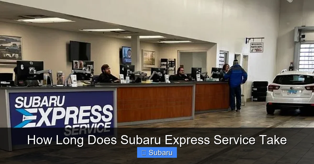 How Long Does Subaru Express Service Take