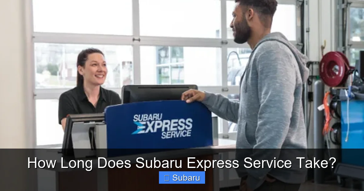 How Long Does Subaru Express Service Take?