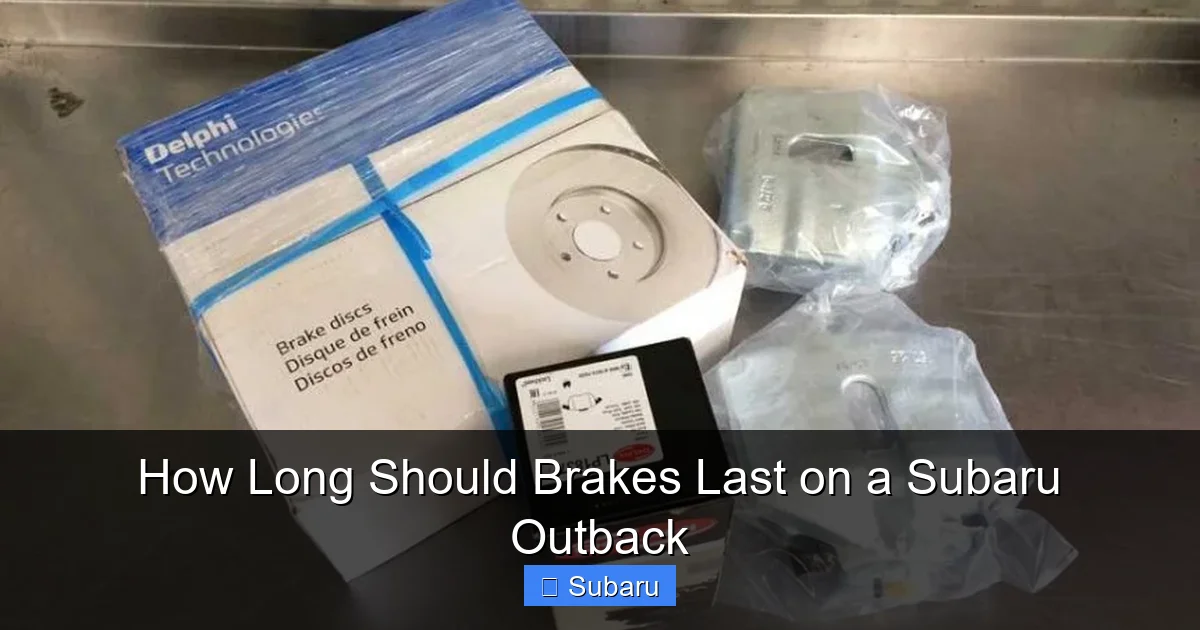 How Long Should Brakes Last on a Subaru Outback