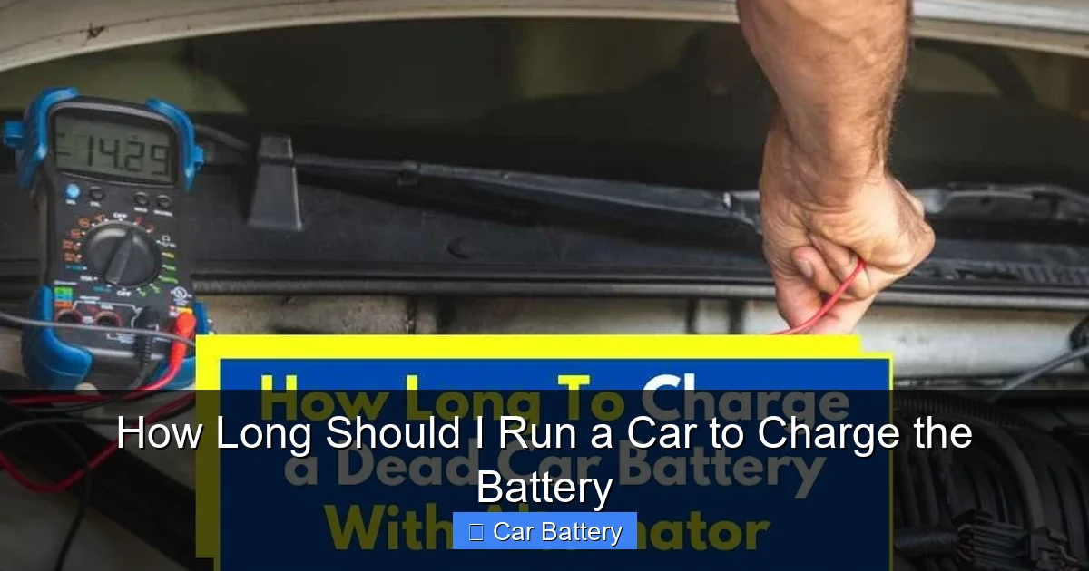 How Long Should I Run a Car to Charge the Battery