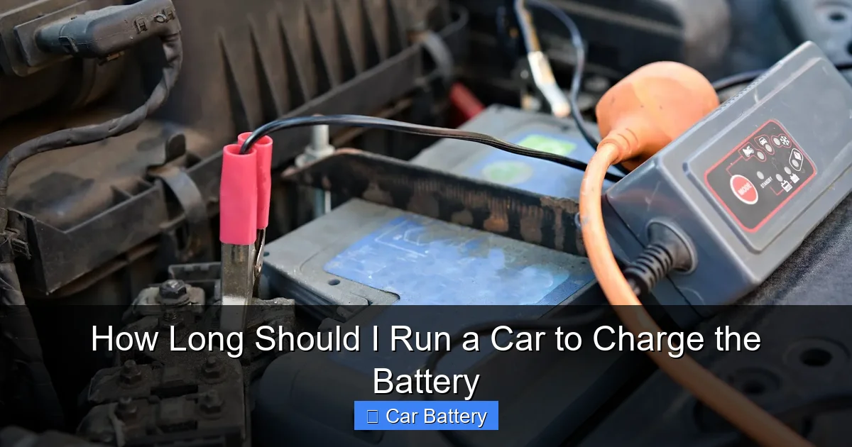 How Long Should I Run a Car to Charge the Battery