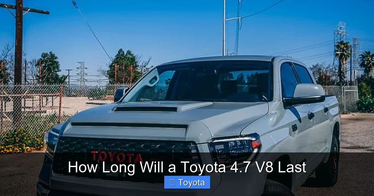 How Long Will a Toyota 4.7 V8 Last