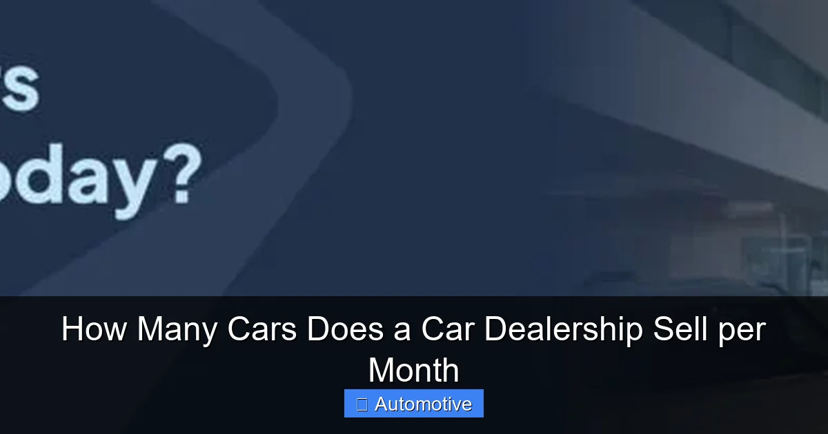 How Many Cars Does a Car Dealership Sell per Month