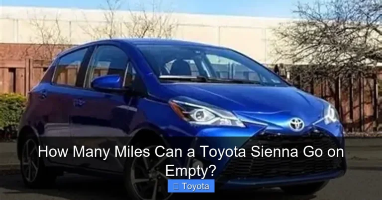 How Many Miles Can a Toyota Sienna Go on Empty?