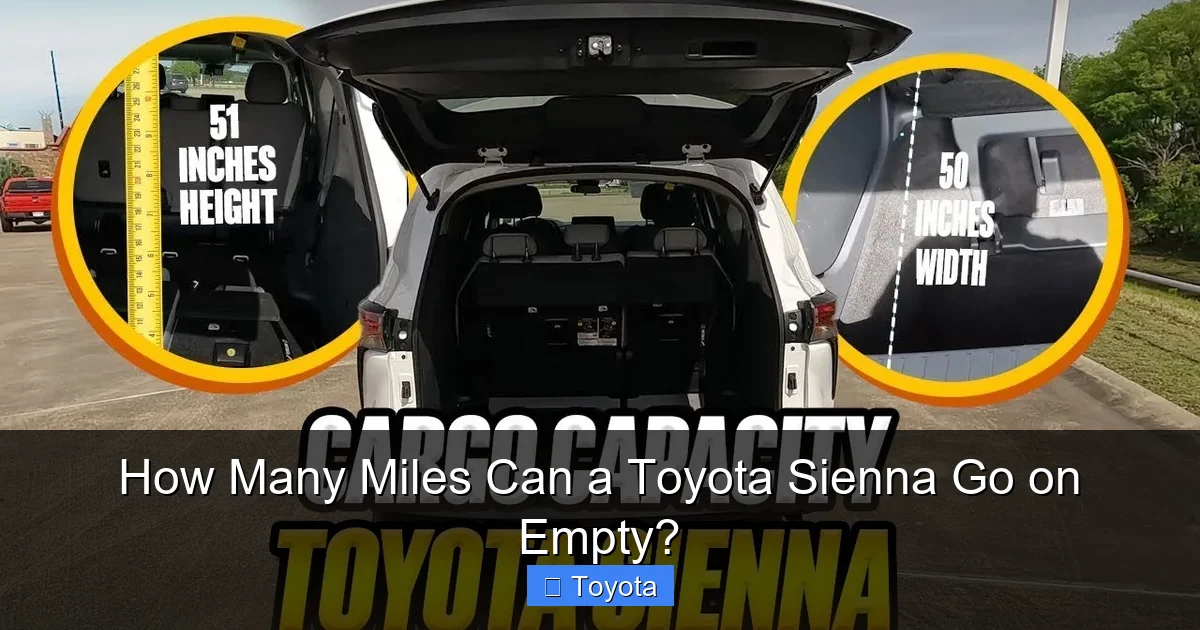 How Many Miles Can a Toyota Sienna Go on Empty?