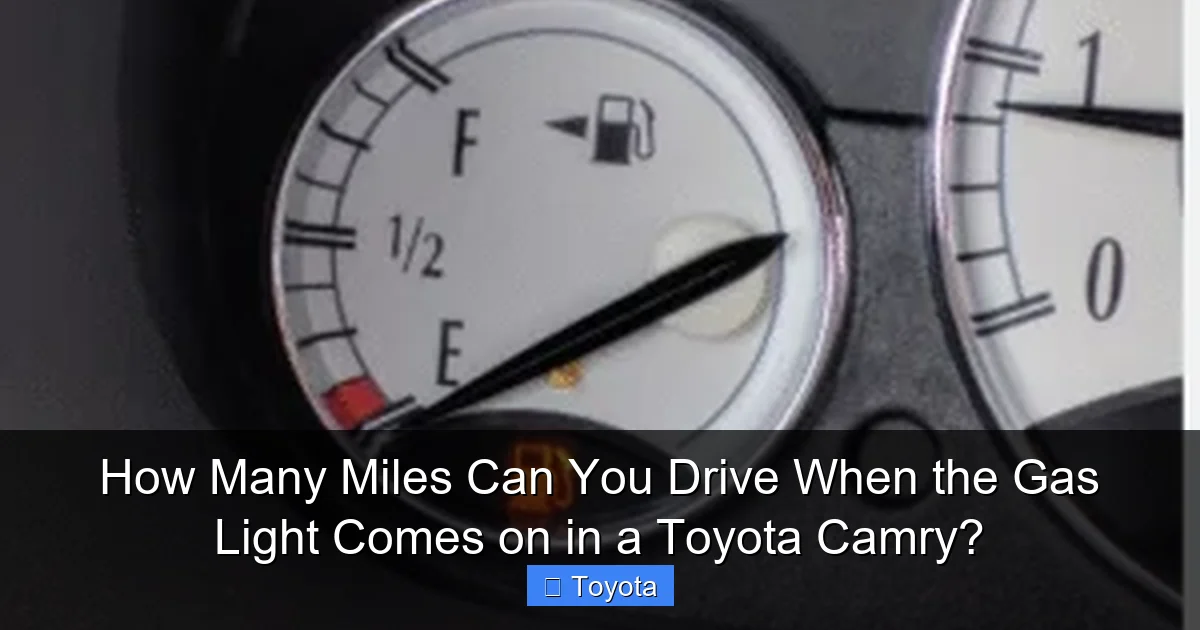 How Many Miles Can You Drive When the Gas Light Comes on in a Toyota Camry?