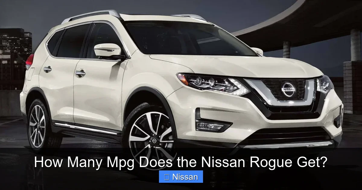 How Many Mpg Does the Nissan Rogue Get?