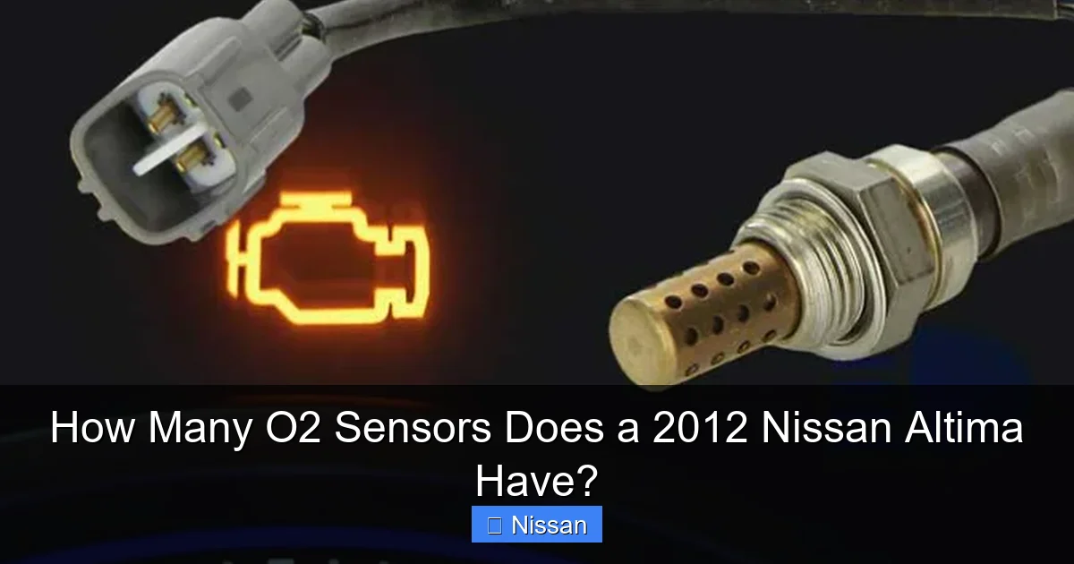How Many O2 Sensors Does a 2012 Nissan Altima Have?