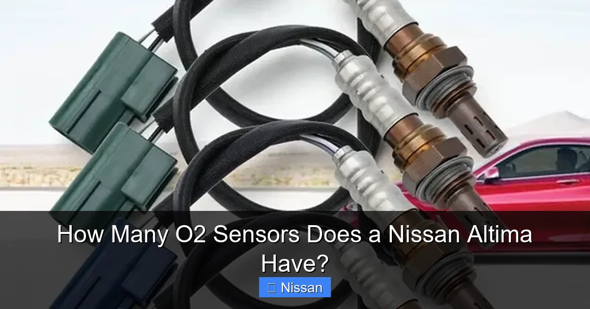 How Many O2 Sensors Does a Nissan Altima Have?