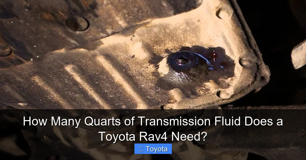 How Many Quarts of Transmission Fluid Does a Toyota Rav4 Need?