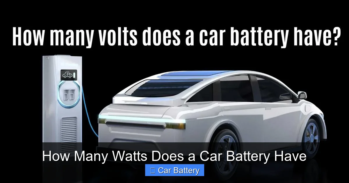 How Many Watts Does a Car Battery Have