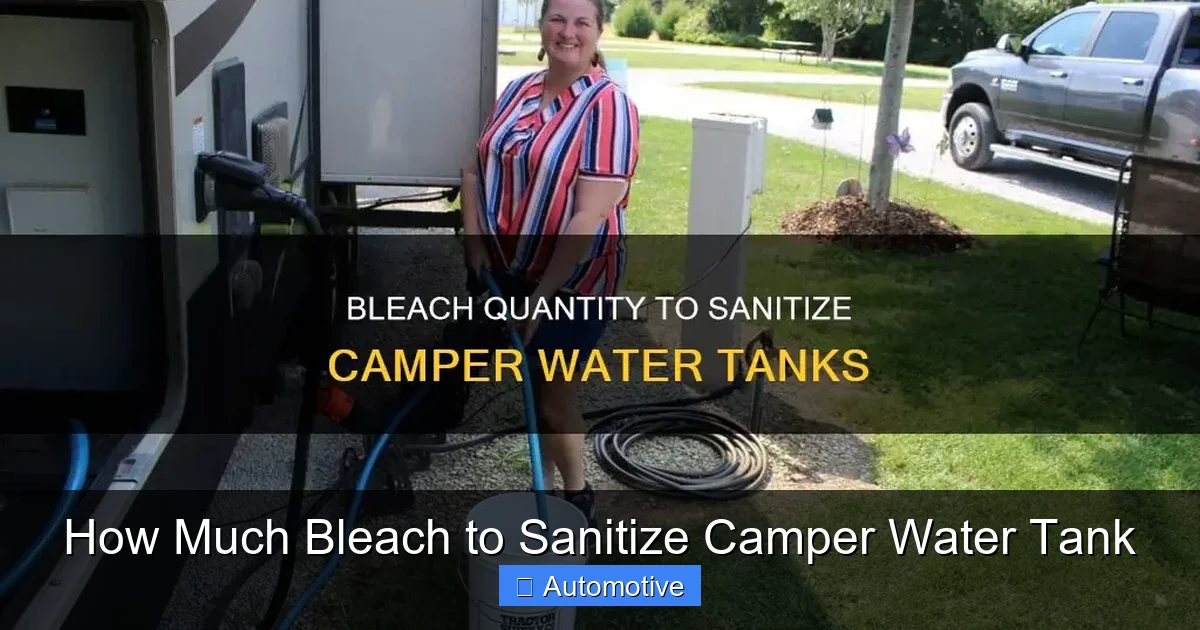 How Much Bleach to Sanitize Camper Water Tank