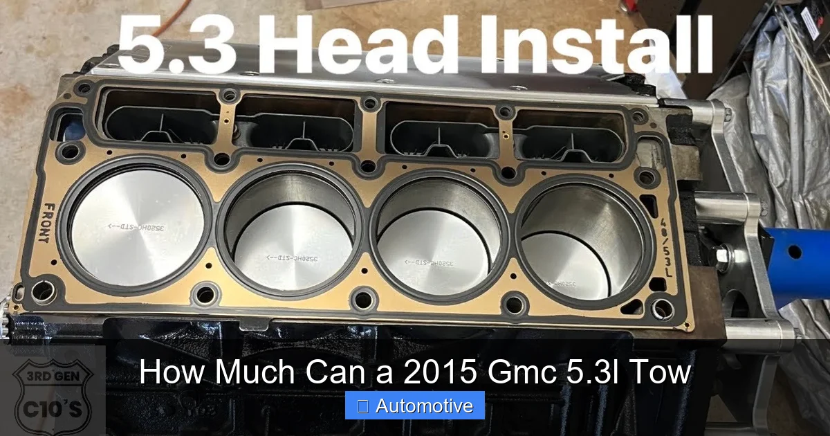 How Much Can a 2015 Gmc 5.3l Tow